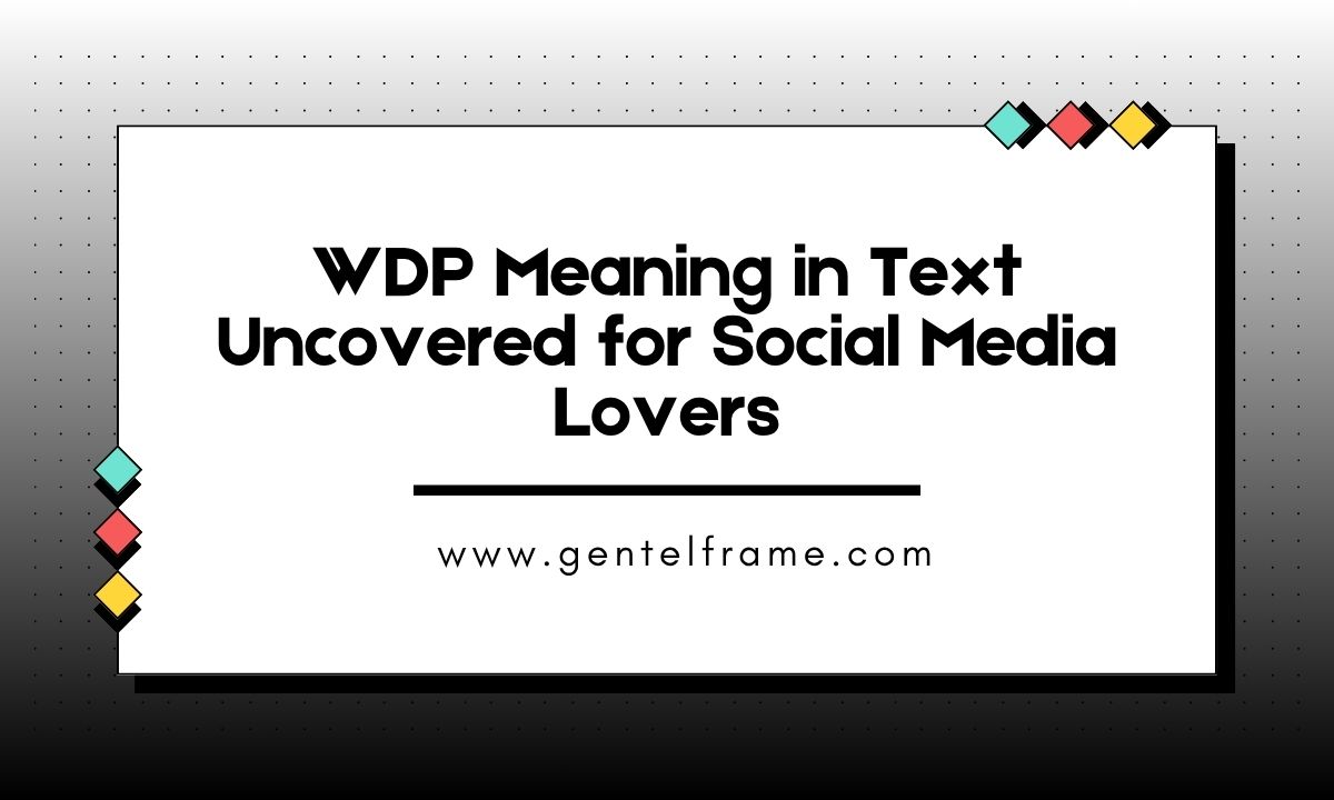 WDP Meaning in Text