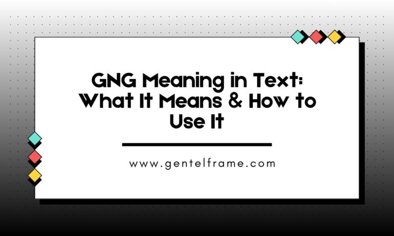 GNG Meaning in Text What It Means & How to Use It