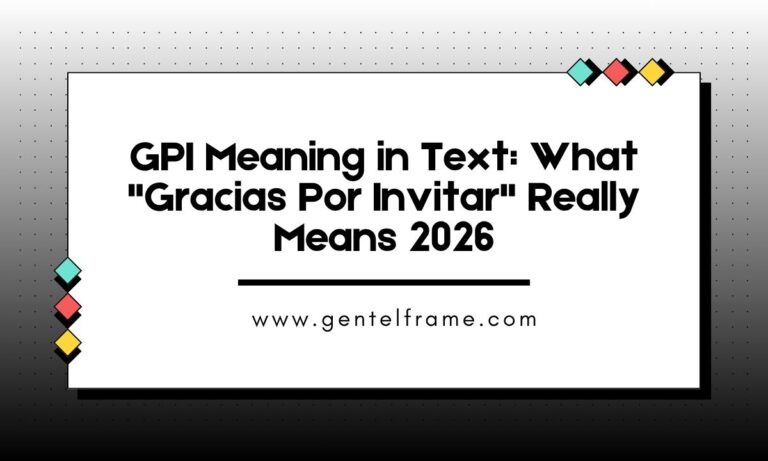 GPI Meaning in Text What Gracias Por Invitar Really Means 2026