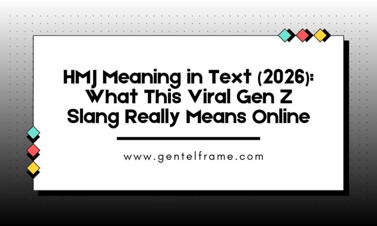 HMJ Meaning in Text (2026) What This Viral Gen Z Slang Really Means Online