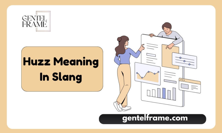 Huzz Meaning In Slang