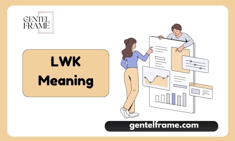 LWK Meaning
