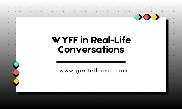 What Does WYFF Mean in Text & Slang Meaning, Uses, Examples & 2026 Guide